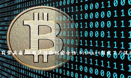引言

在当今数字货币交易的背景下，各类交易所如雨后春笋般涌现。BitMart交易所凭借其独特的优势，逐渐在行业中崭露头角。从用户体验到安全性，BitMart引发了广泛讨论。在这篇文章中，我们将深入探讨BitMart交易所的各个方面，并解决一些用户在使用过程中可能遇到的问题。


BitMart交易所评测：用户体验、安全性与交易选择详解